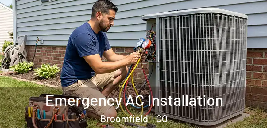  Emergency AC Installation Broomfield - CO