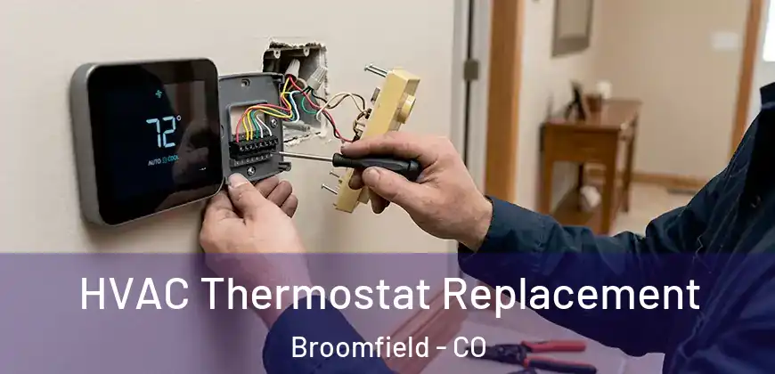 HVAC Thermostat Replacement Broomfield - CO